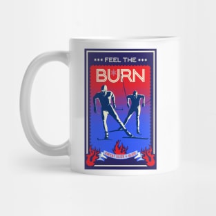 Feel the Burn cross country ski Mug